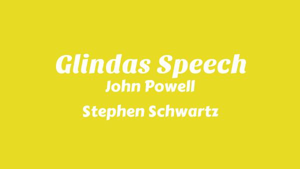 Glinda’s Speech Lyrics - John Powell, Stephen Schwartz