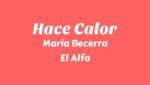 HACE CALOR Lyrics