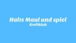 Halts Maul und spiel Lyrics