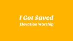 I Got Saved Lyrics