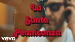 La Santa Pennicanza Lyrics