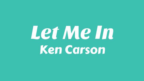 Let Me In Lyrics - Ken Carson