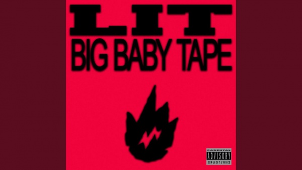 LIT Lyrics - Big Baby Tape
