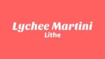 Lychee Martini Lyrics