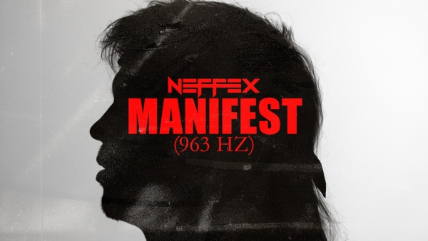 Manifest (963hz) Lyrics - NEFFEX