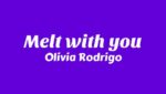 Melt with you Lyrics