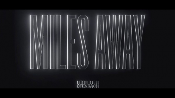 Miles Away Lyrics - Ofenbach