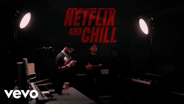 Netflix and Chill Lyrics - ROA, Anuel AA
