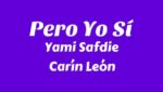 Pero Yo Sí Lyrics