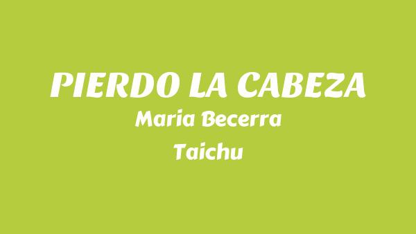 PIERDO LA CABEZA Lyrics (English Translation) - Maria Becerra, Taichu