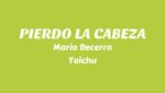 PIERDO LA CABEZA Lyrics