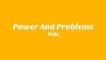 Power And Problems Lyrics