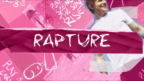 Rapture Lyrics - Ed Sheeran