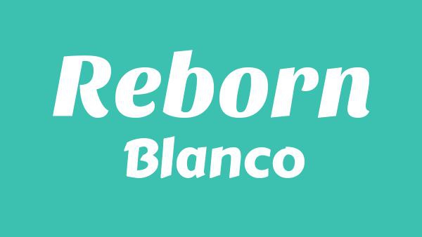 Reborn Lyrics - Blanco
