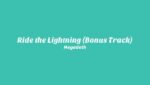 Ride the Lightning (Bonus Track) Lyrics