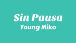 Sin Pausa  (English Translation) Lyrics