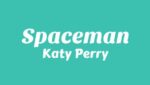 Spaceman Lyrics