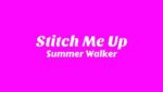 Stitch Me Up Lyrics