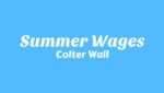 Summer Wages Lyrics