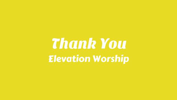 Thank You Lyrics - Elevation Worship