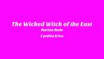 The Wicked Witch of the East Lyrics