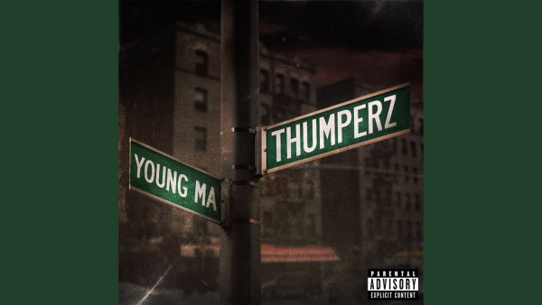 Thumperz Lyrics - Young M.A