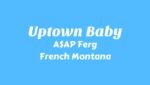 Uptown Baby Lyrics