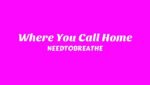 Where You Call Home Lyrics