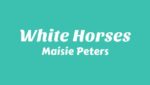 White Horses Lyrics
