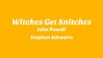 Witches Get Snitches Lyrics