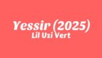 Yessir (2025) Lyrics