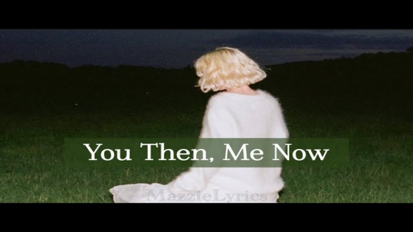 You Then, Me Now Lyrics - Maisie Peters