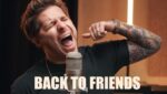 Back to friends Lyrics