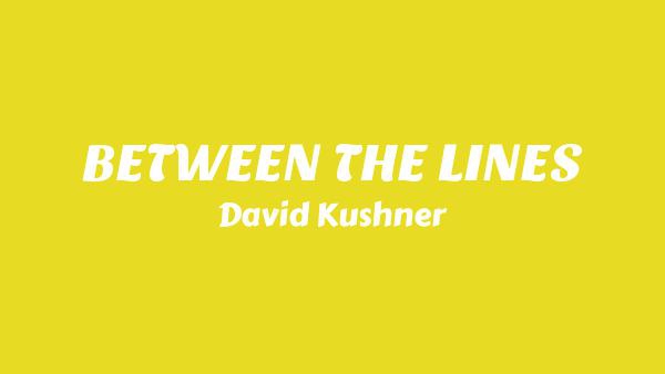 BETWEEN THE LINES Lyrics - David Kushner