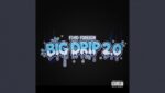 Big Drip 2.0 Lyrics