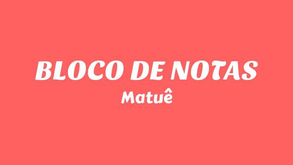 BLOCO DE NOTAS Lyrics (English Translation) - Matuê