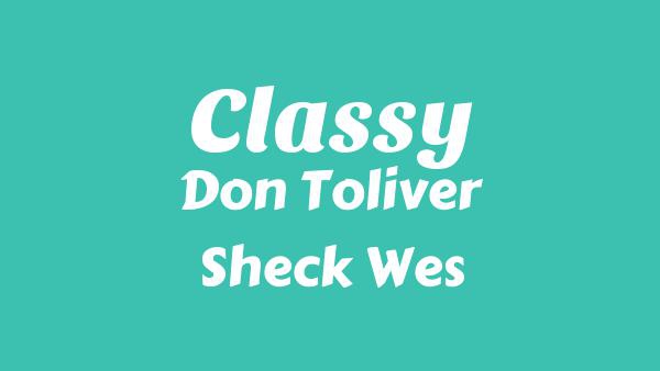 Classy Lyrics - Don Toliver, Sheck Wes