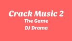 Crack Music 2 Lyrics