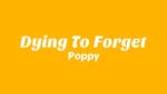 Dying To Forget Lyrics