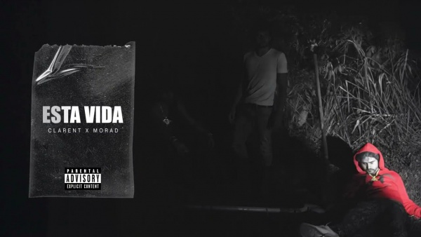 ESTA VIDA Lyrics - Clarent, Morad