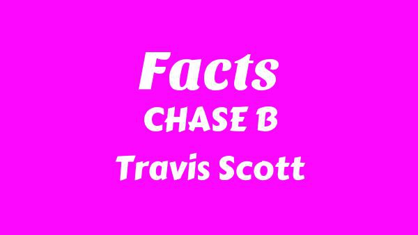 Facts Lyrics - CHASE B, Travis Scott
