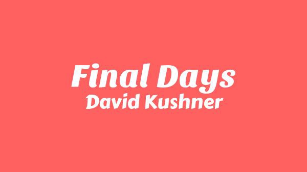 Final Days Lyrics - David Kushner