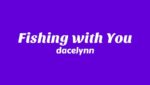 Fishing with You Lyrics