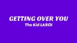 GETTING OVER YOU Lyrics