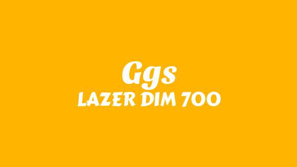 ggs Lyrics - LAZER DIM 700
