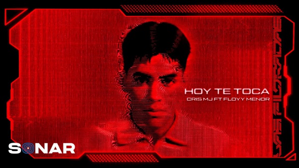 Hoy Te Toca Lyrics - Cris MJ, FloyyMenor