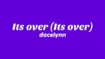 It’s over (It’s over) Lyrics