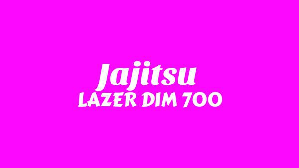 Jajitsu Lyrics - LAZER DIM 700