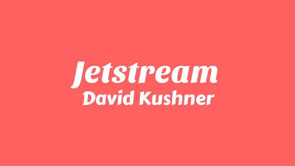 Jetstream Lyrics - David Kushner