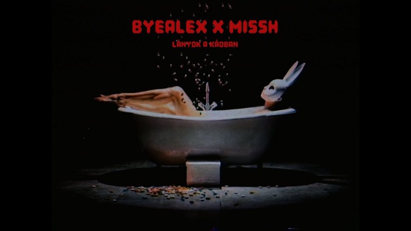Lányok a kádban Lyrics - ByeAlex, MISSH